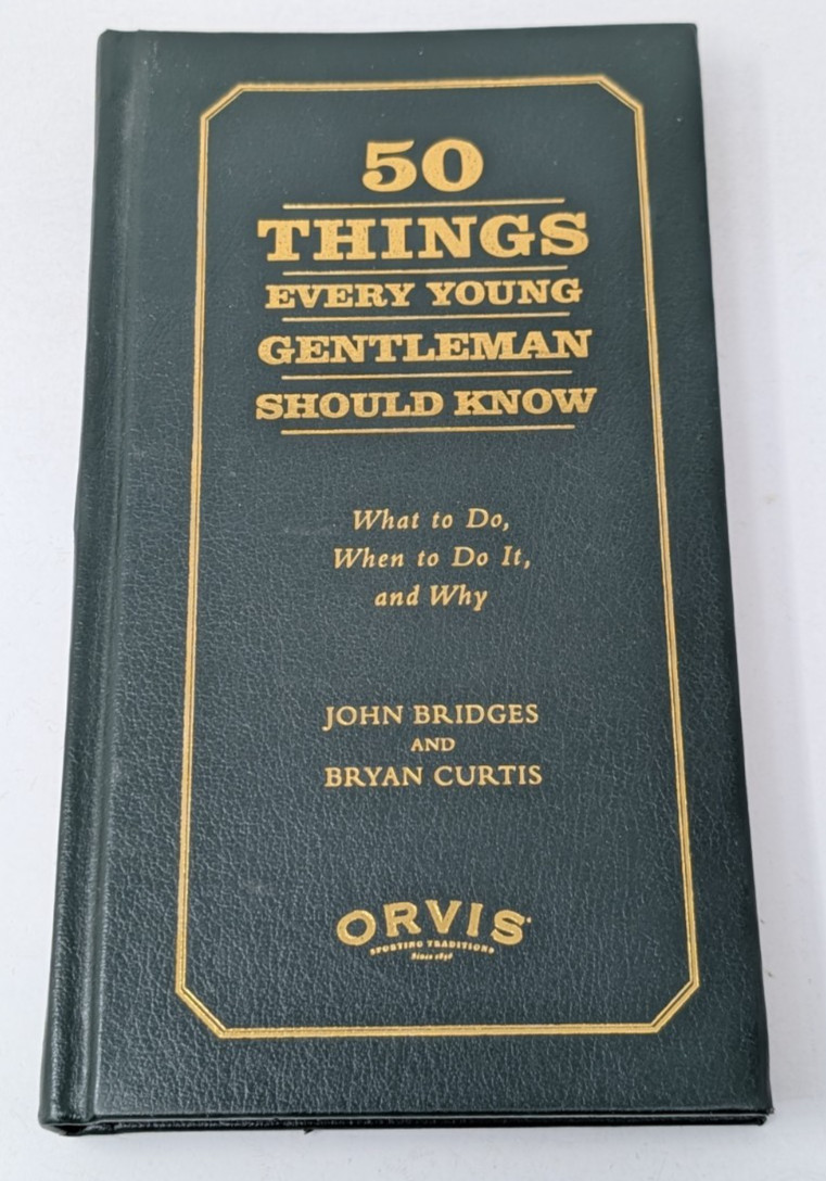 50 Things Every Young Gentleman Should Know HC John Bridges Bryan & Curtis Orvis