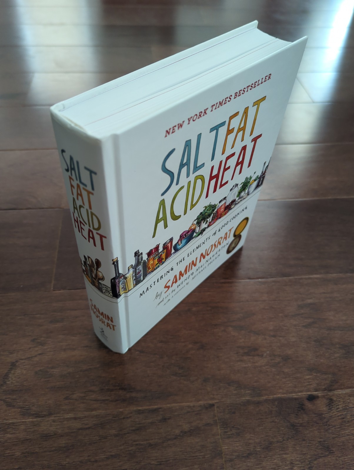 Salt, Fat, Acid, Heat : Mastering the Elements of Good Cooking by Samin…