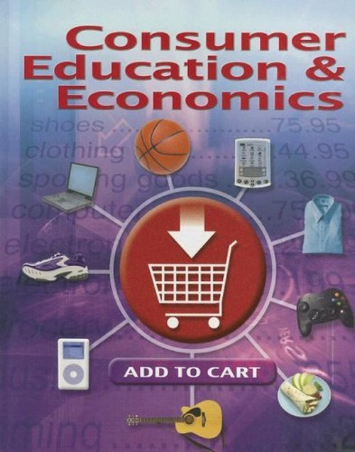 Consumer Education and Economics, Student Edition Hardcover