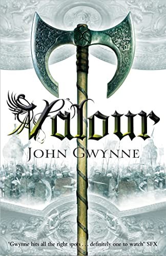 Valour: The Faithful and the Fallen 02, John Gwynne