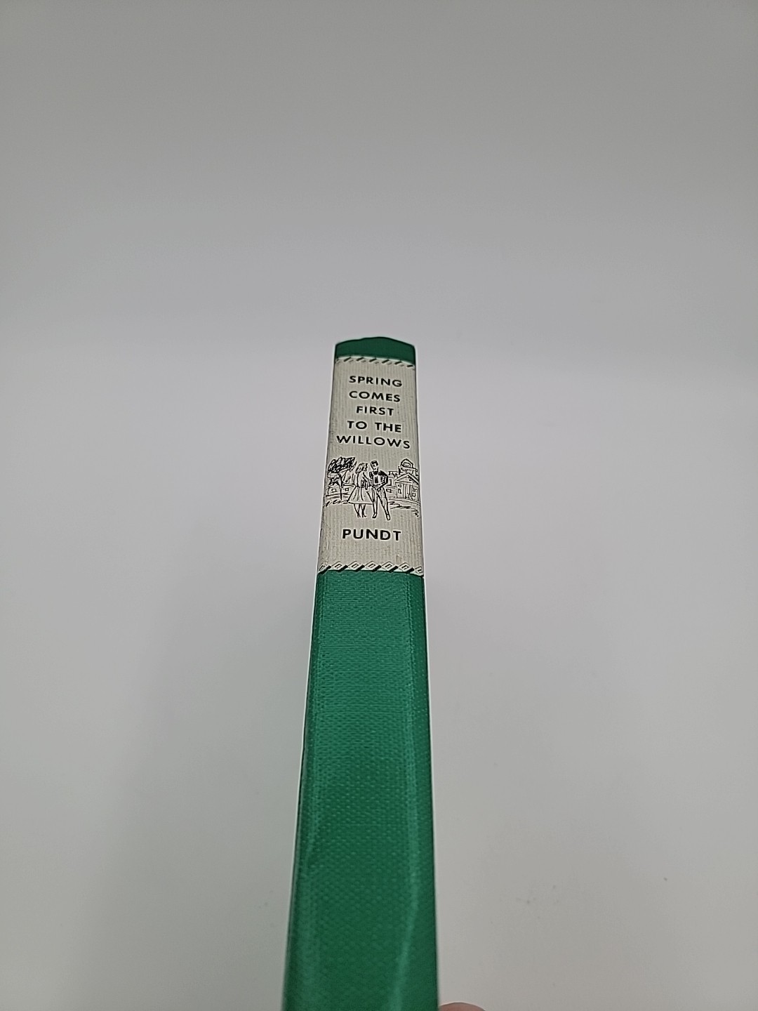 Spring Comes First To The Willows Helen Marie Pundt Book Club Edition Hardcover