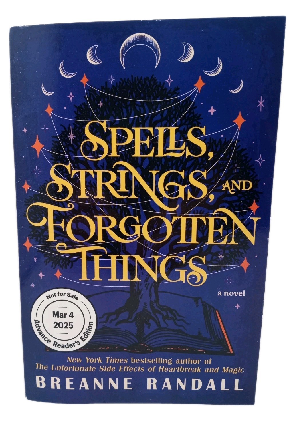 Spells Strings and Forgotten Things Sisters of Light & Shadow Uncorrected Proof