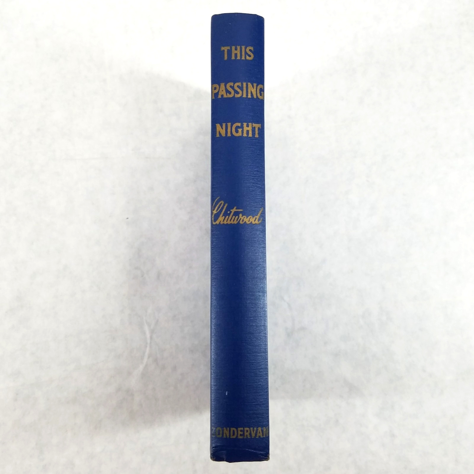 This Passing Night 1955 Christian Hardcover by Marie Chitwood – EXCELLENT Cond!