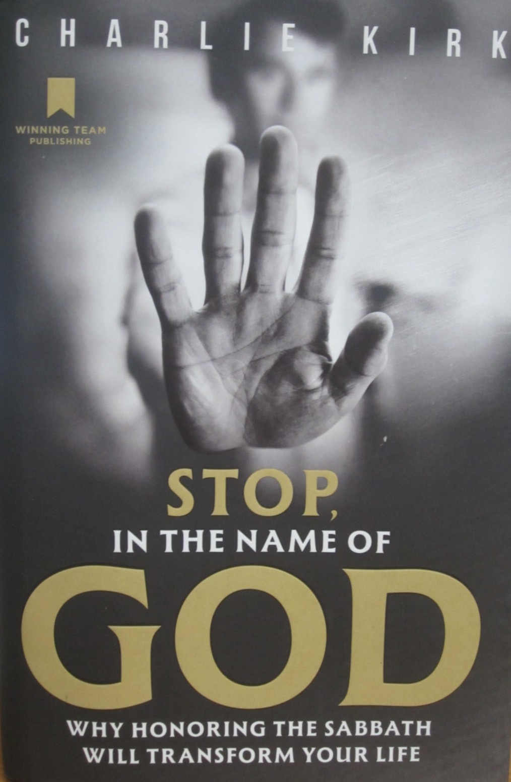 Stop, in the Name of God by Charlie Kirk (2025,Hardcover)