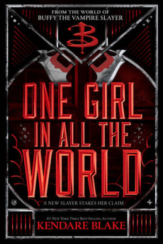 One Girl In All The World (Buffy: The Next Generation, Book 2): In Every – GOOD