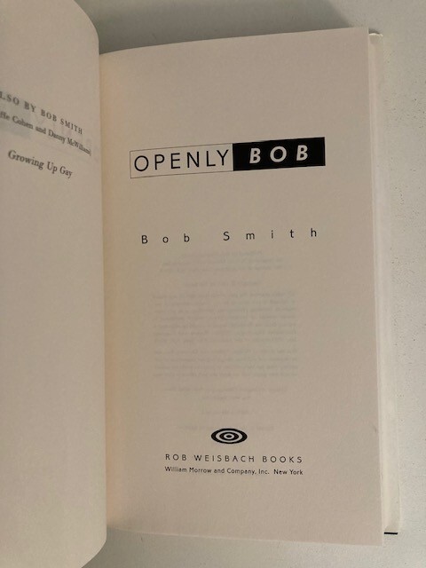 Openly Bob by Bob Smith (1997, Hardcover) 1st Printing Like New
