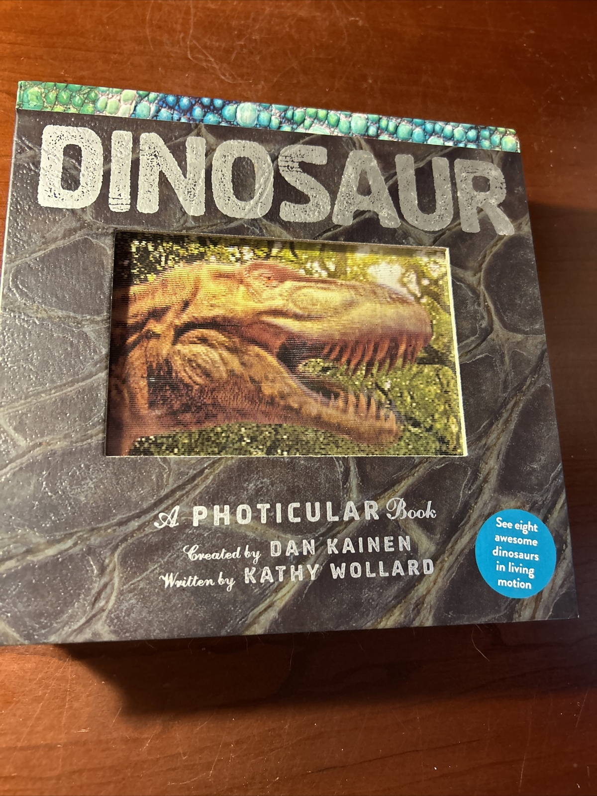 Photicular Ser.: Dinosaur : A Photicular Book by Kathy Wollard and Dan Kainen…