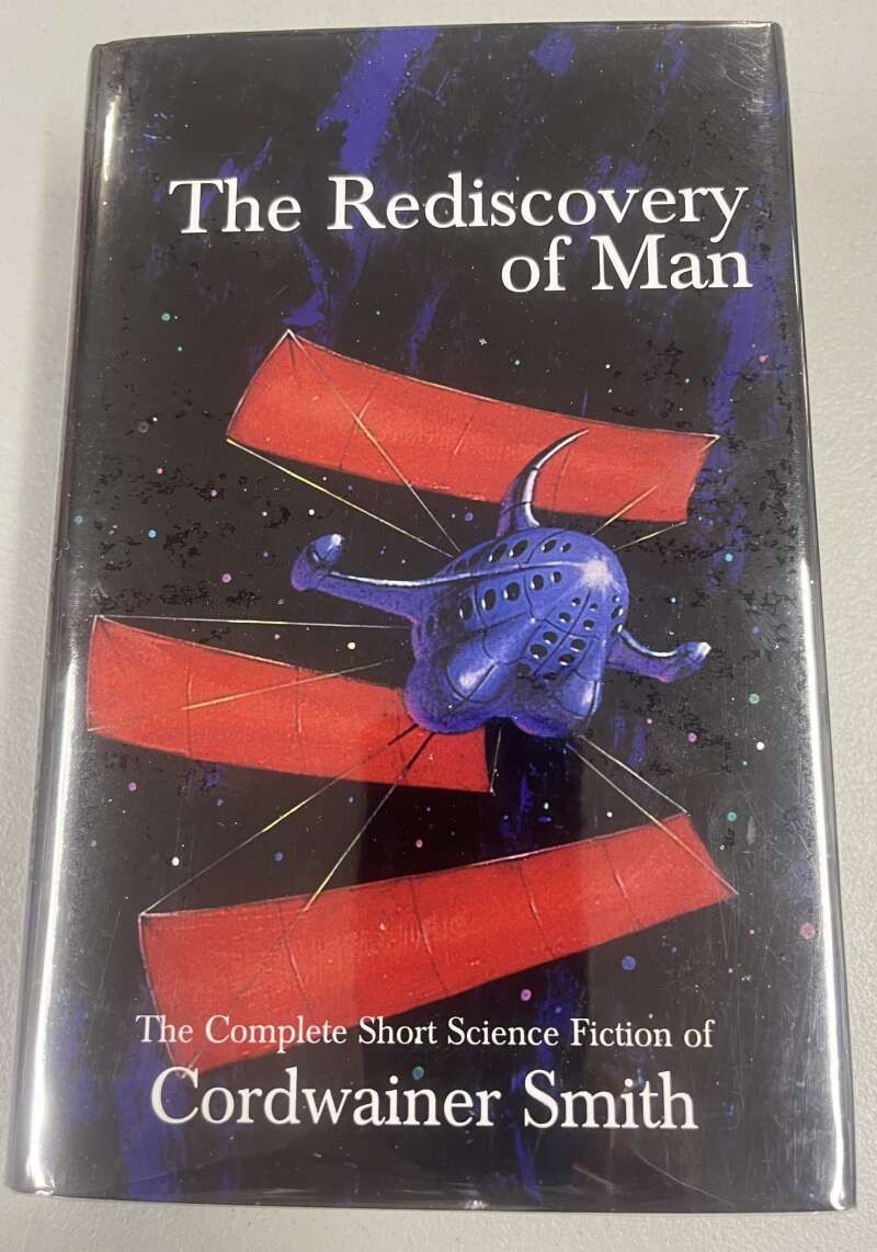 The Rediscovery of Man by Cordwainer Smith Hardcover 12th Print 2018