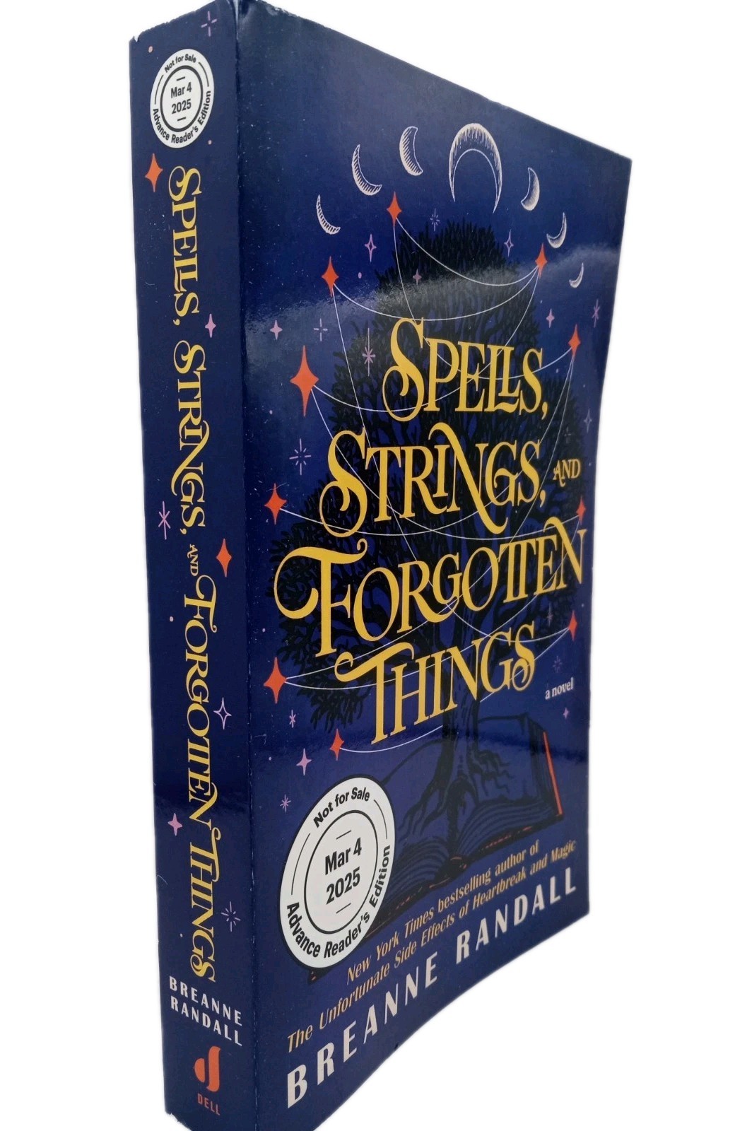 Spells Strings and Forgotten Things Sisters of Light & Shadow Uncorrected Proof