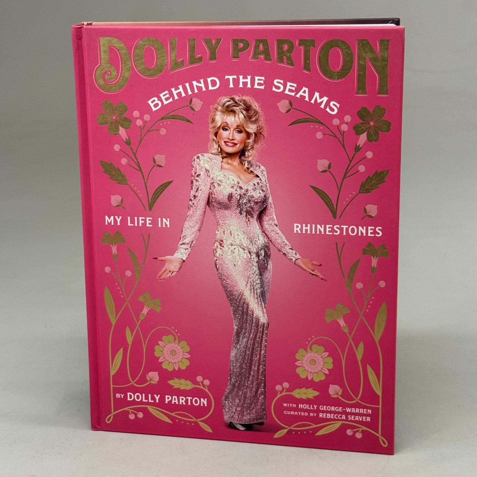 TEN SPEED PRESS (Hardcover) Dolly Parton Behind the Seams Dolly Parton Holly Geo