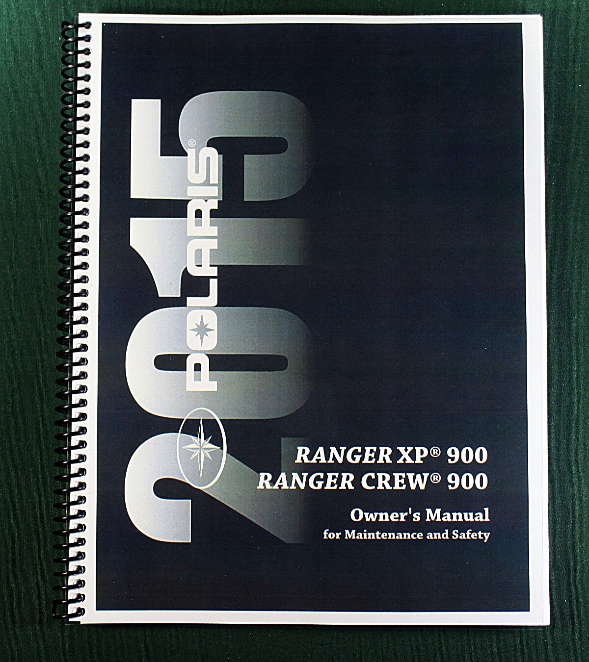 2015 Polaris Ranger XP 900 Owner’s Manual: 115 Pages & Protective Covers!