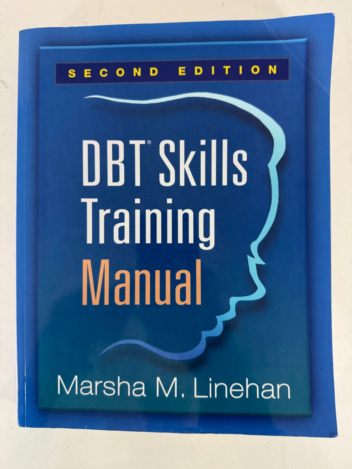 DBT Skills Training Manual by Marsha M. Linehan | Paperback
