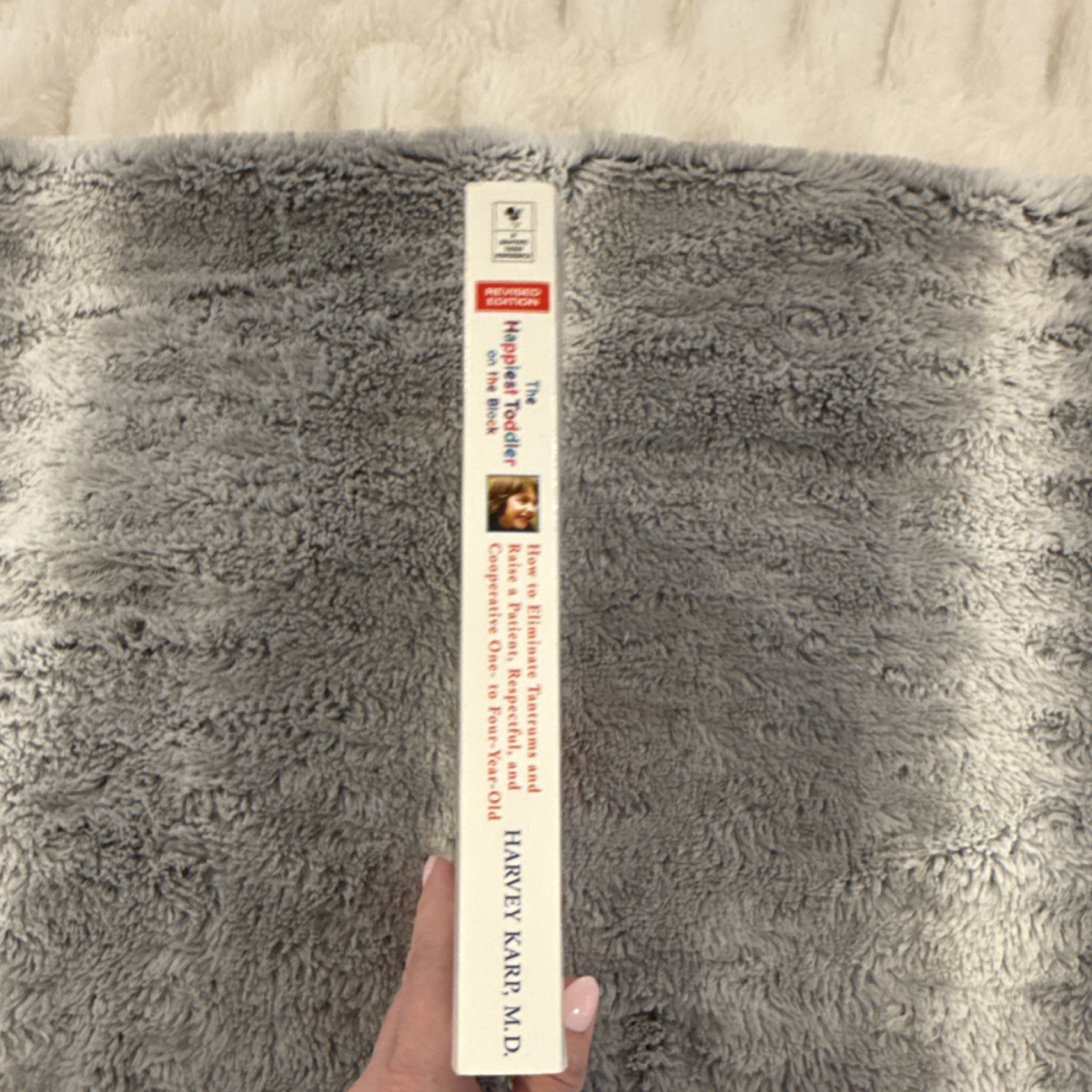 Happiest Toddler on the Block Revised Edition by Harvey Karp M.D. 2008 Paperback