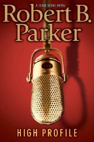 High Profile (A Jesse Stone Novel) – Hardcover By Parker, Robert B. – GOOD