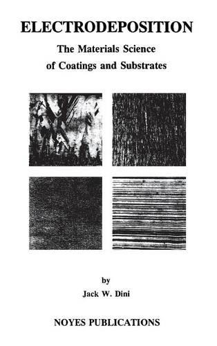 Electrodeposition by Jack W. Dini – 9780815513209