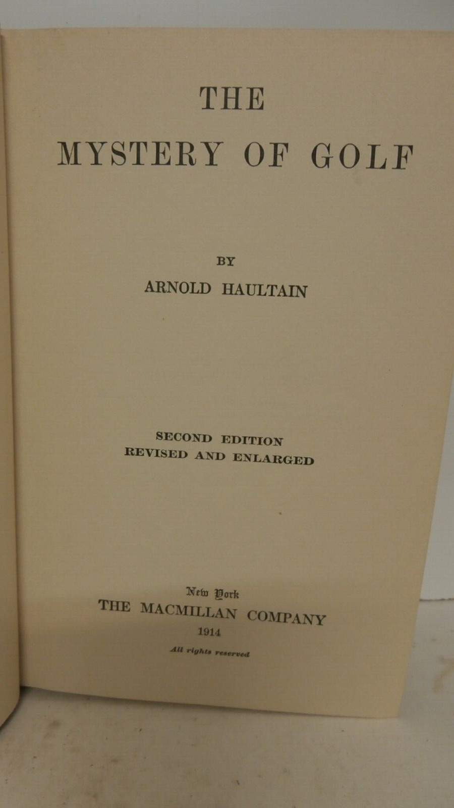 The Mystery Of Golf By Arnold Haultain The Macmillan Company 1914 Second Edition