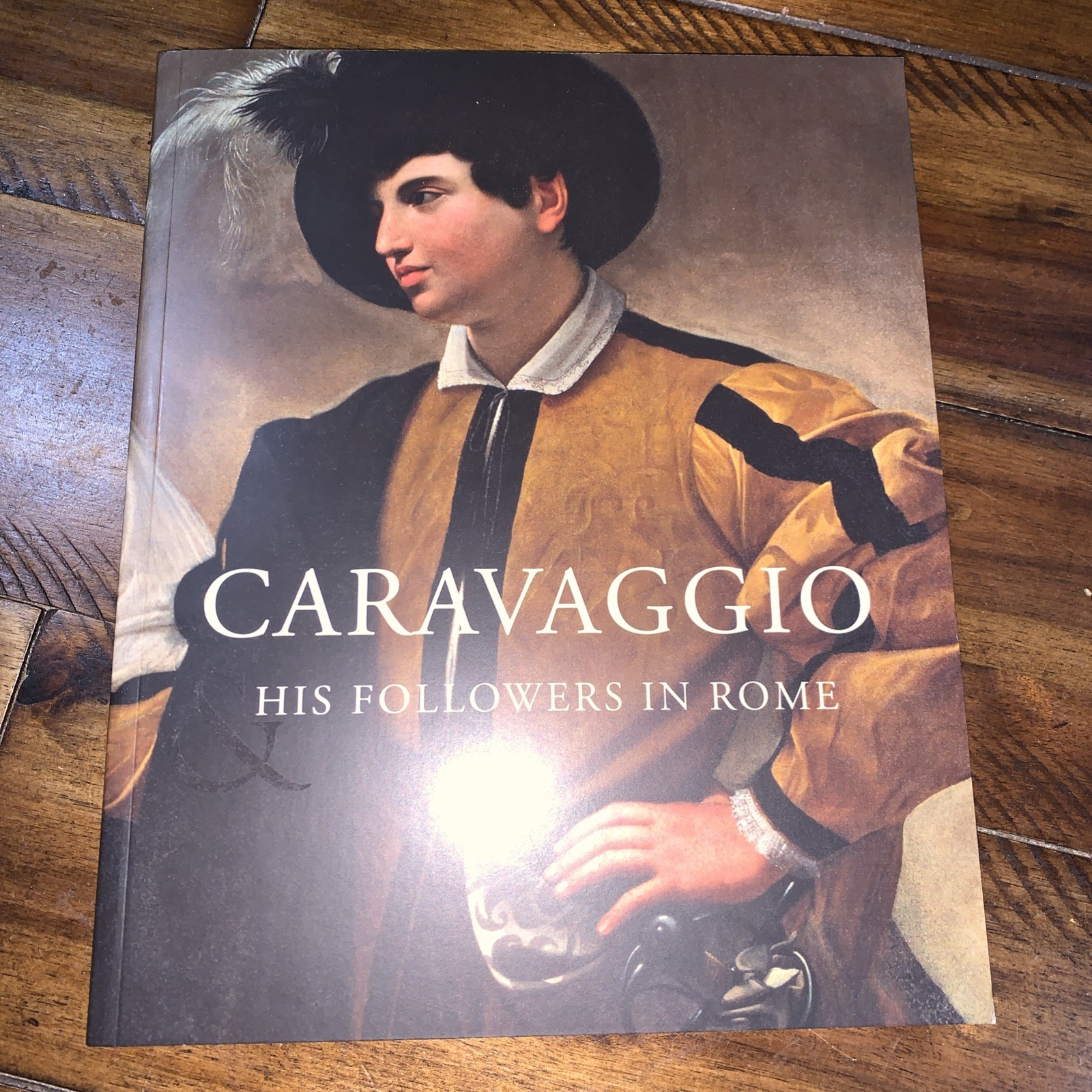 Caravaggio and His Followers in Rome by David Franklin and Sebastian Schütze…