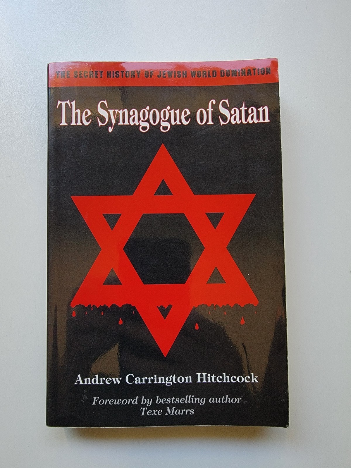 The Synagogue of Satan- Hitchcock, Andrew Carrington 2007 PB