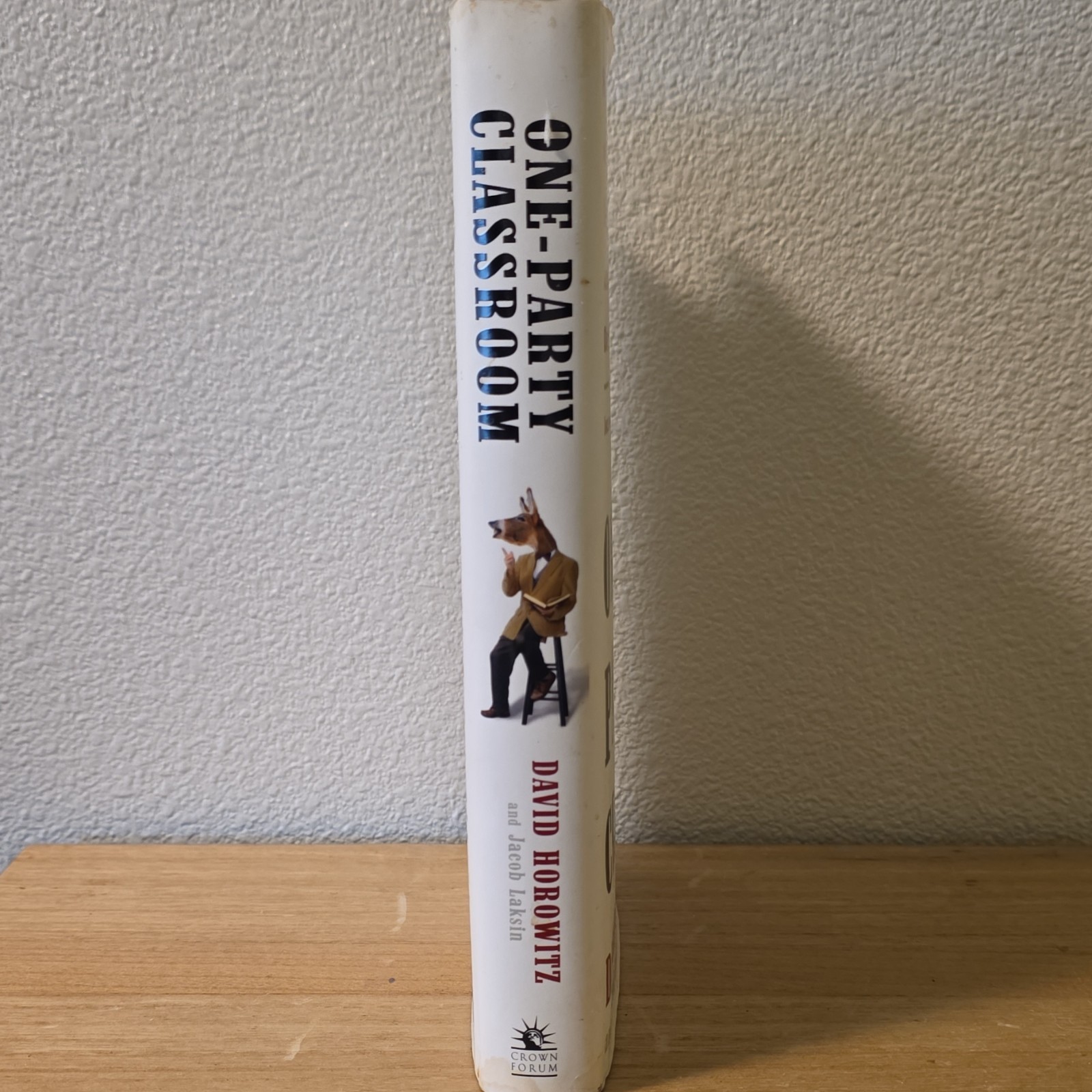 One-Party Classroom Hardcover w/ Dust Jacket by Horowitz & Laksin Crown Forum