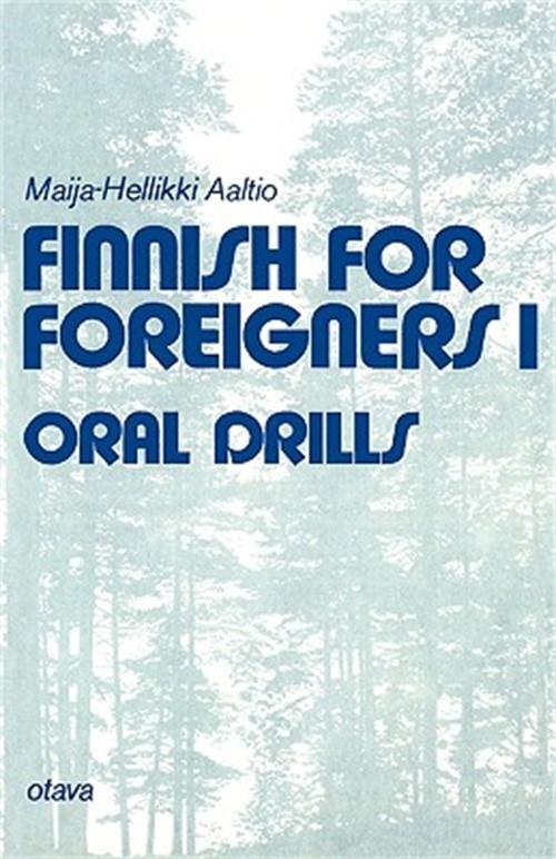 Finnish for Foreigners 1 Oral Drills (Paperback or Softback)