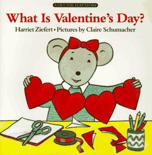 What Is Valentine’s Day?: A Lift-the-flap Story – Ziefert, 0694004138, paperback