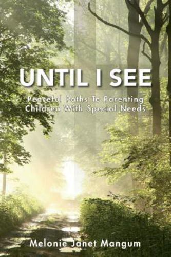 Until I See: Light on the Path While Caring for Those with Special Needs [Pape..