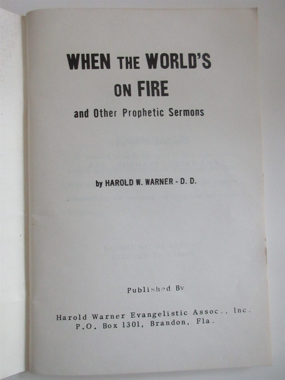 When the World’s on Fire booklet Harold W Warner 1971 58 pages