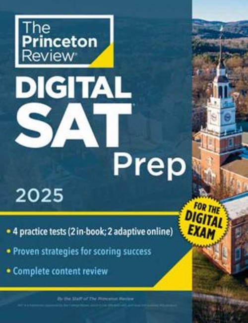 Princeton Review Digital SAT Prep 2025 : 4 Full-Length Practice T