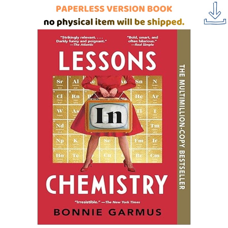 Lessons in Chemistry: A Novel, Bonnie Garmus 2022