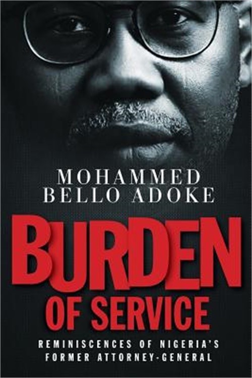 Burden Of Service: Reminiscences of Nigeria’s former Attorney-General (Paperback