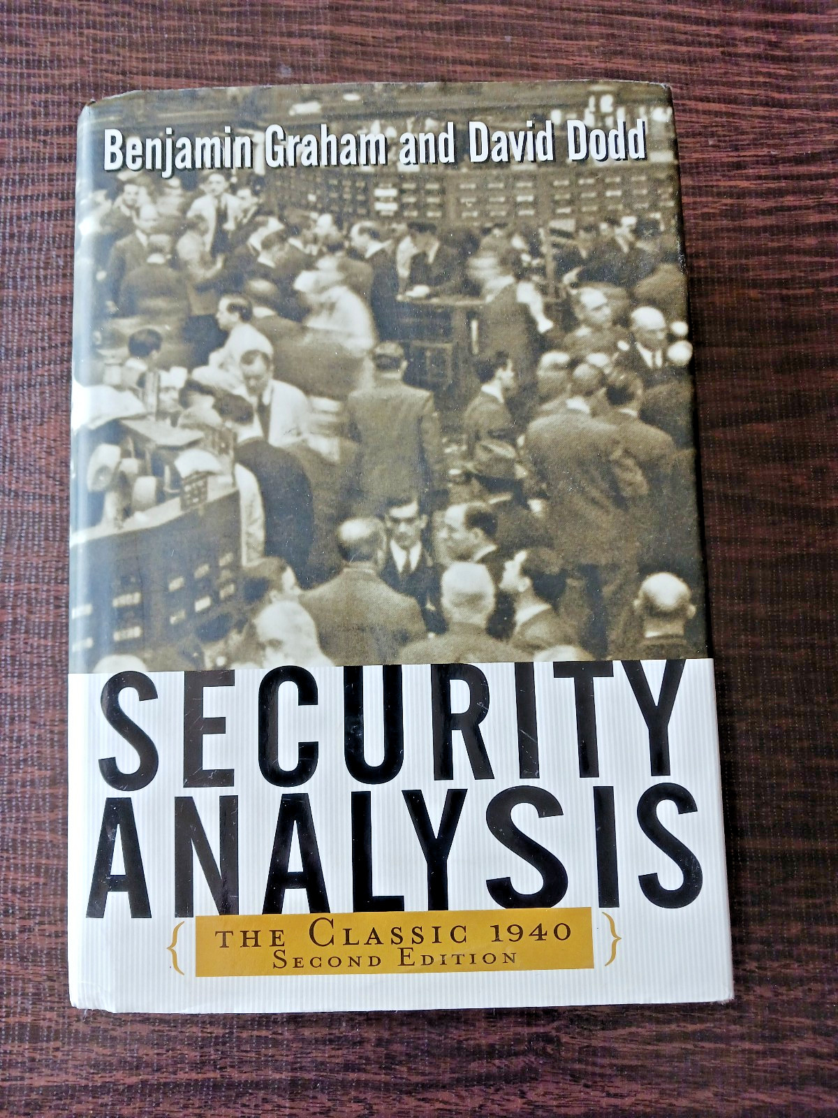 Security Analysis -The Classic 1940- Second Edition by Benjamin Graham – HC