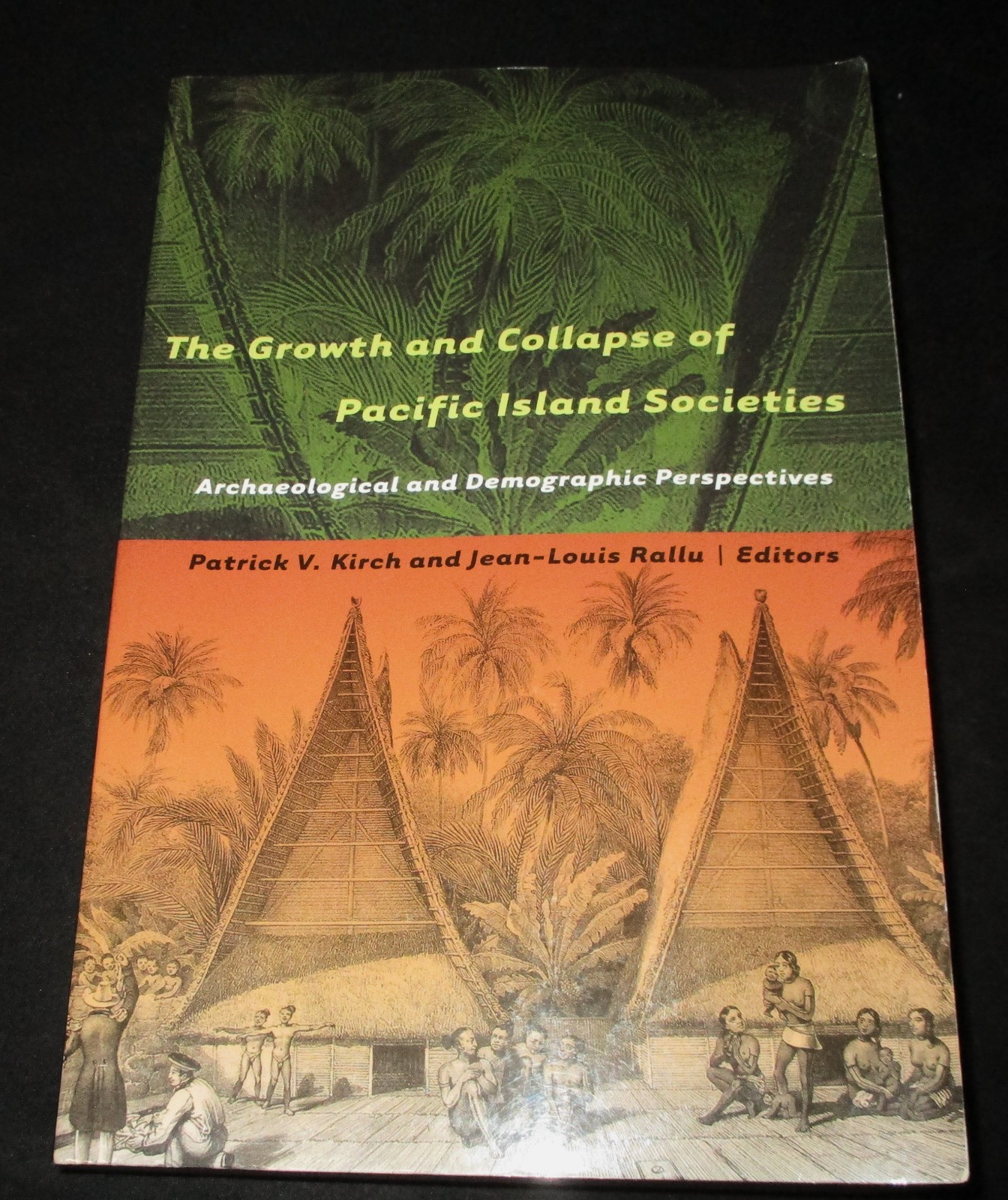 GROWTH AND COLLAPSE OF PACIFIC ISLAND SOCIETIES Archaeology Demographics P Kirch