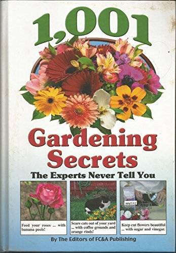 1,001 Gardening Secrets (The Experts Never Tell You) – Hardcover – GOOD