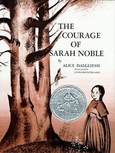 The Courage of Sarah Noble – Hardcover By Dalgliesh, Alice – GOOD