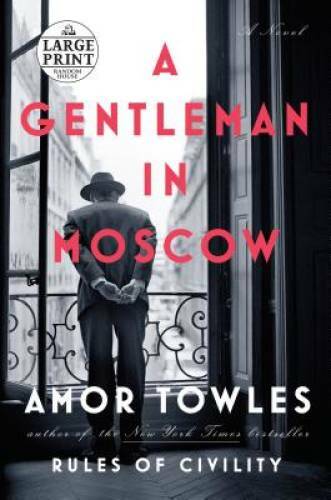 A Gentleman in Moscow: A Novel (Random House Large Print) – Paperback – GOOD
