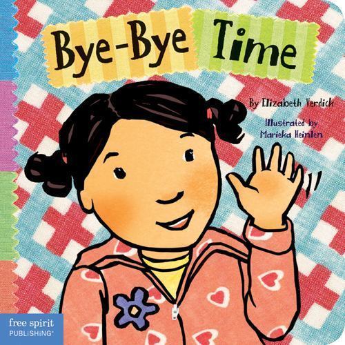 Bye-Bye Time, Hardcover by Verdick, Elizabeth; Heinlen, Marieka (ILT), Brand …
