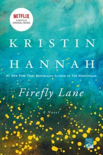 Firefly Lane – Paperback By Hannah, Kristin – VERY GOOD