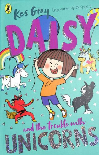 Daisy and the Trouble With Unicorns, Paperback by Gray, Kes; Parsons, Garry (…