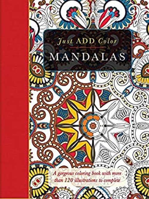 Mandalas : A Gorgeous Coloring Book with More Than 120 Illustrati