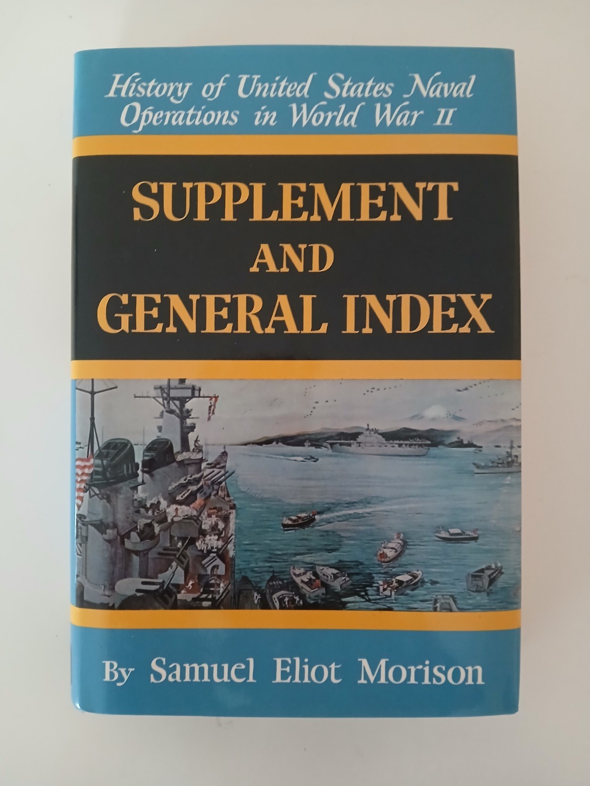 US Naval Operations World War II Morison Supplement General Index Vol XV DJ