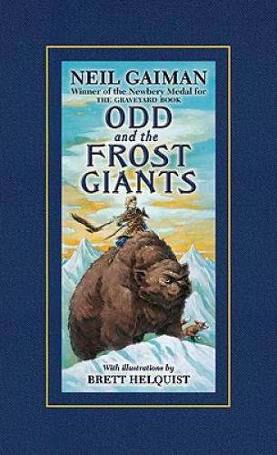 Odd and the Frost Giants – Hardcover By Gaiman, Neil – VERY GOOD