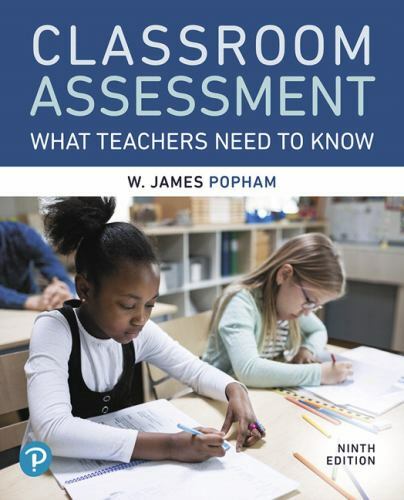 Classroom Assessment : What Teachers Need to Know. (9th Edition)