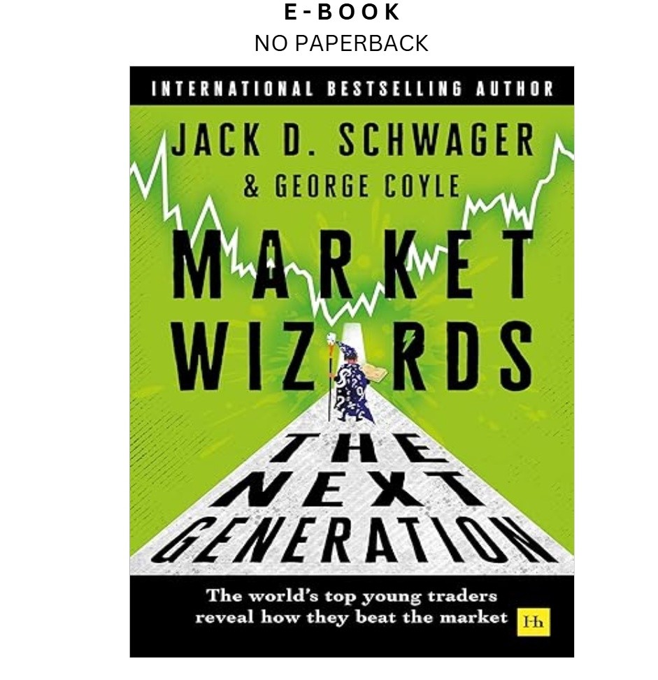 Market Wizards: The Next Generation: The world’s top y, Jack D. Schwager 2026