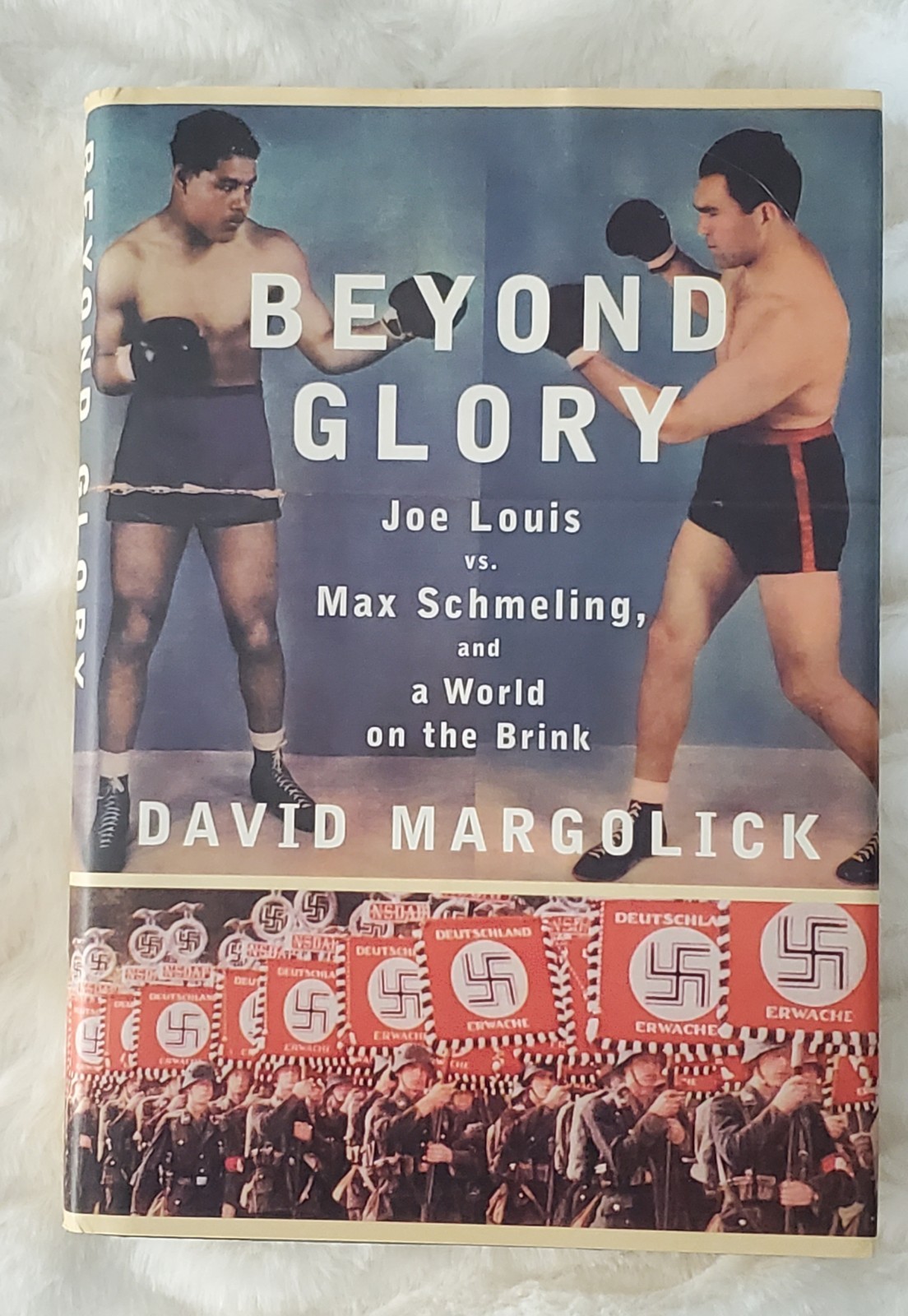 Beyond Glory Joe Louis Max Schmeling Margolick HC DJ Like New Boxing WWII