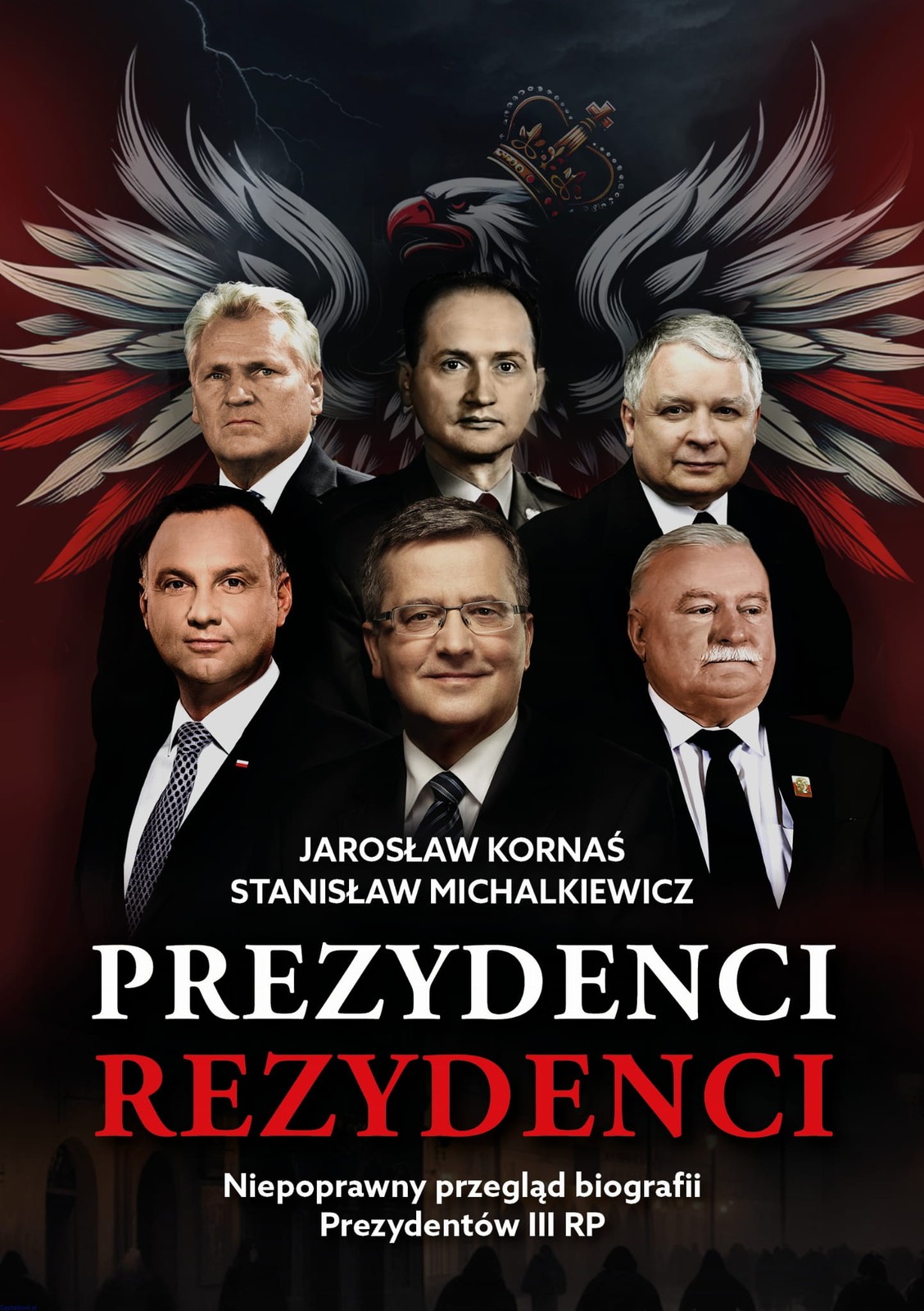 Prezydenci – Rezydenci. Niepoprawny przegląd biografii Prezydentów III RP -…)