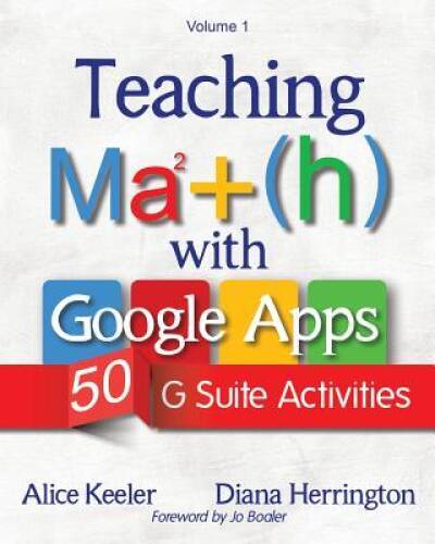Teaching Math with Google Apps: 50 G Suite Activities – Paperback – GOOD