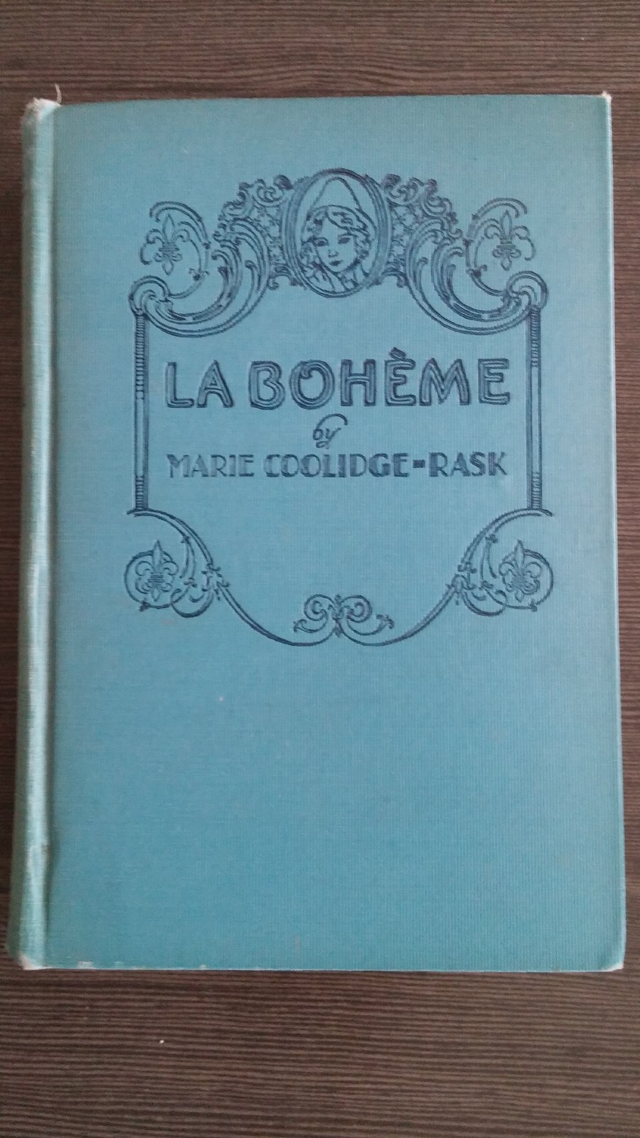 La Boheme by Marie Coolidge-Rask 1926 HC First Edition Movie Tie-In Illustrated
