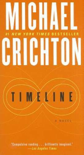 Timeline: A Novel – Mass Market Paperback By Michael Crichton – GOOD