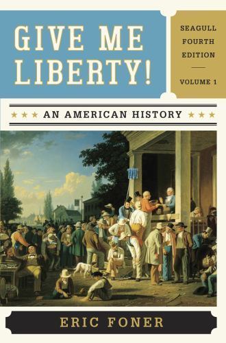 Give Me Liberty!: An American History To 1- Eric Foner, 9780393920307, paperback