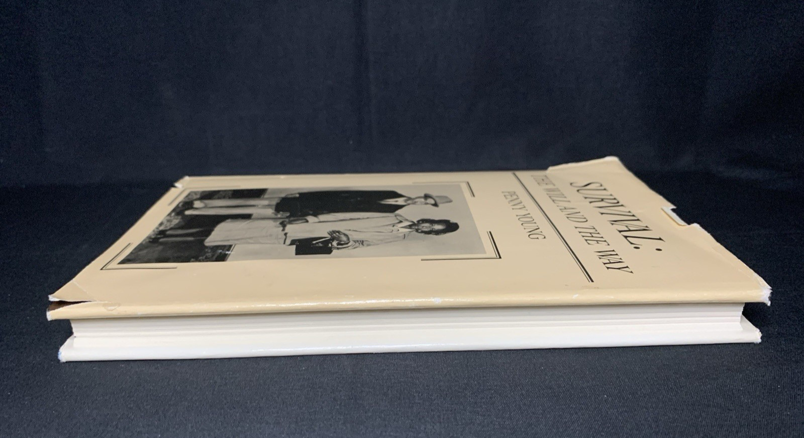 Survival The Will and The Way Penny Young SIGNED First Survival The W 1999 HC DJ